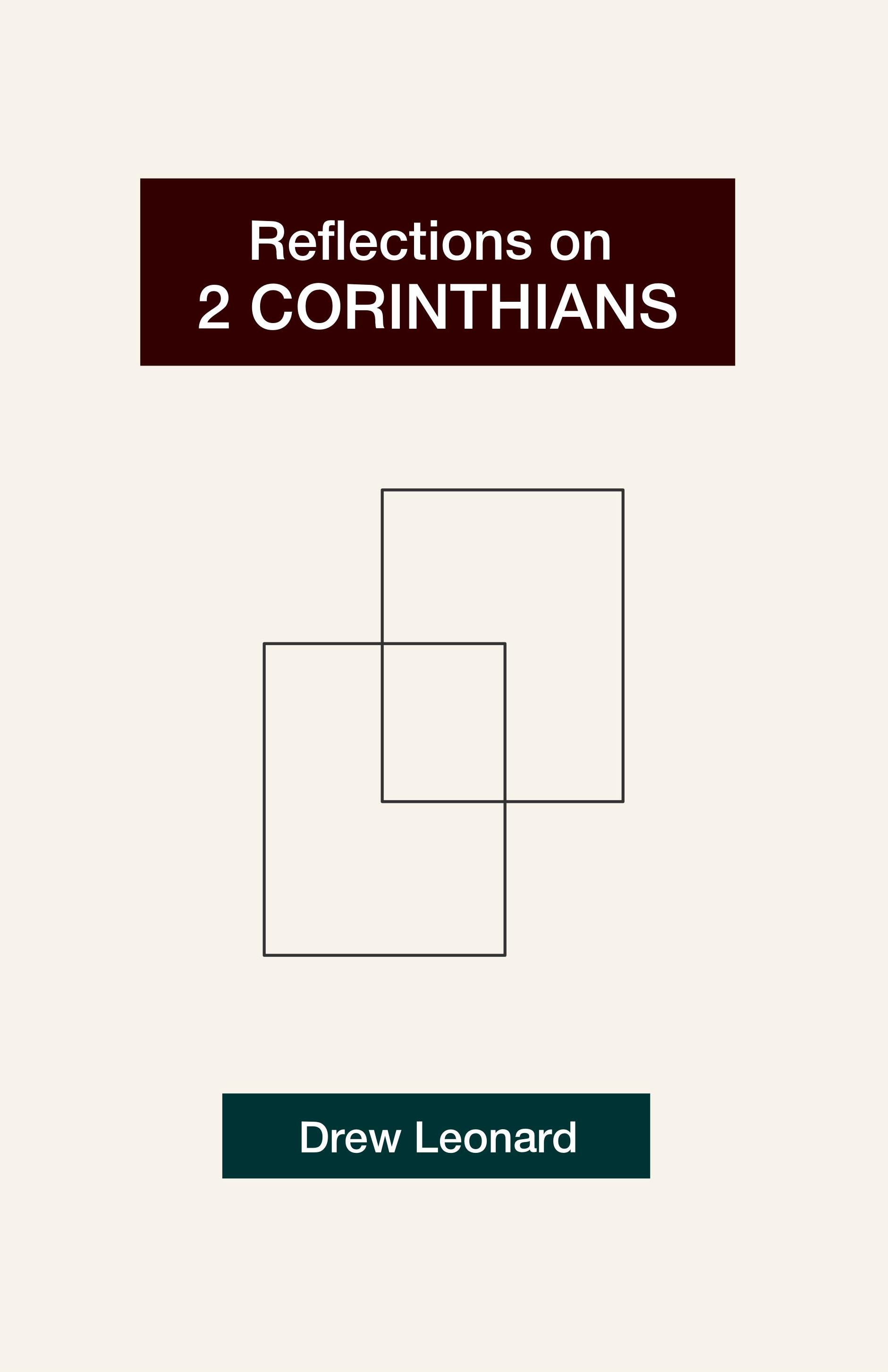 Reflections on 2 Corinthians